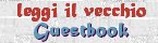 Vedi il vecchio Guestbook